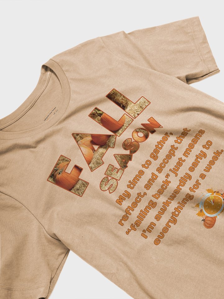 Fall Season – Falling Back Funny T-Shirt (Multiple Colors) product image (2)