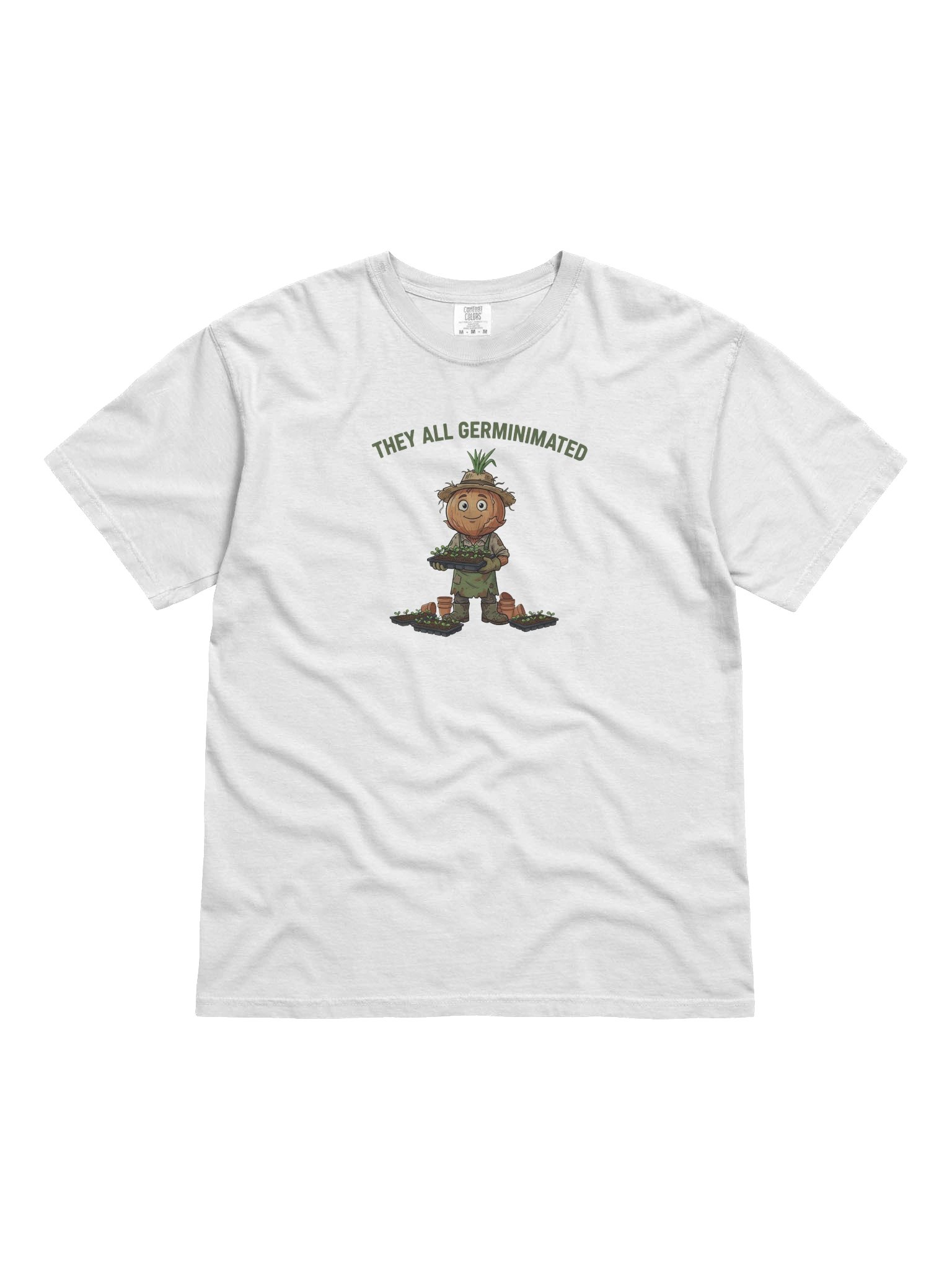 They All Germinated Gardening T-Shirt product image (1)