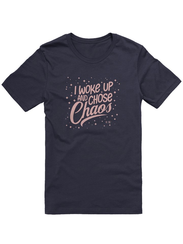 Woke Up and Chose Chaos T-shirt (Pink) product image (1)