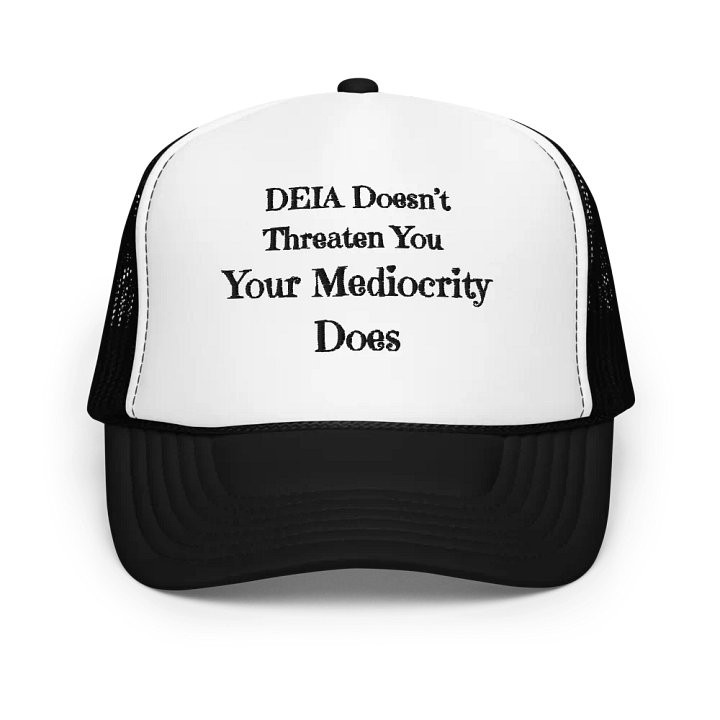 Hands Off DEIA, Mediocrity (words only), Embroidered Trucker Hat product image (1)