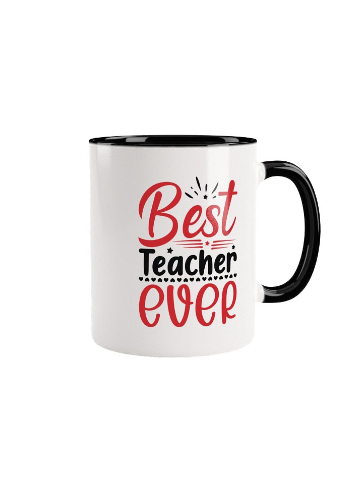 “Best Teacher Ever” Mug – Perfect Appreciation Gift for Teachers, Professors, and Educators product image (1)