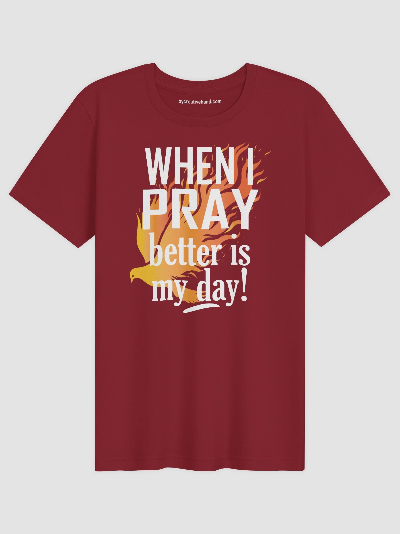 When I Pray Better is My Day - Dove + Fire Shirt product image (1)