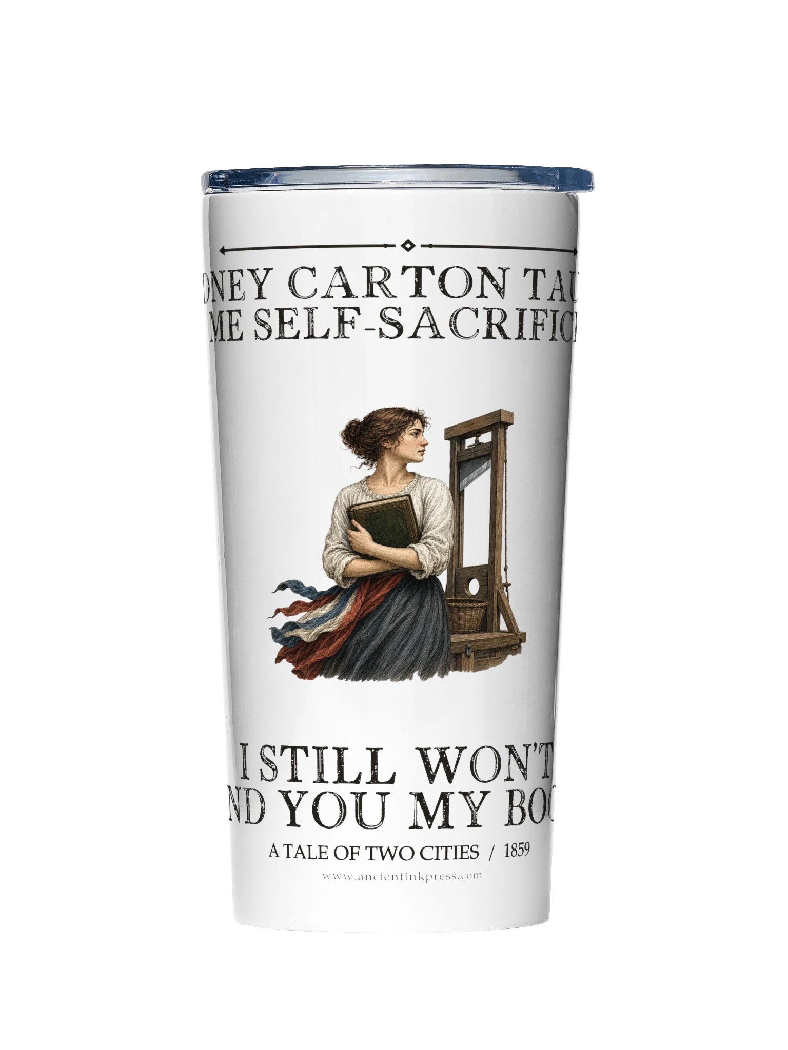 Sydney Carton Taught Me Self Sacrifice Still -- A Tale of Two Cities 20oz Tumbler product image (1)