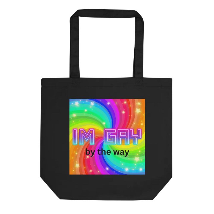 I'm Gay - by the way - Tote product image (1)