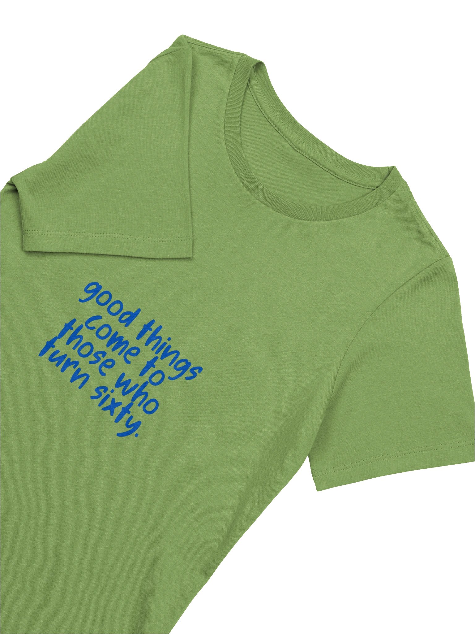 LX Vibes T-Shirt Good Things Come To Those Who Turn Sixty product image (17)