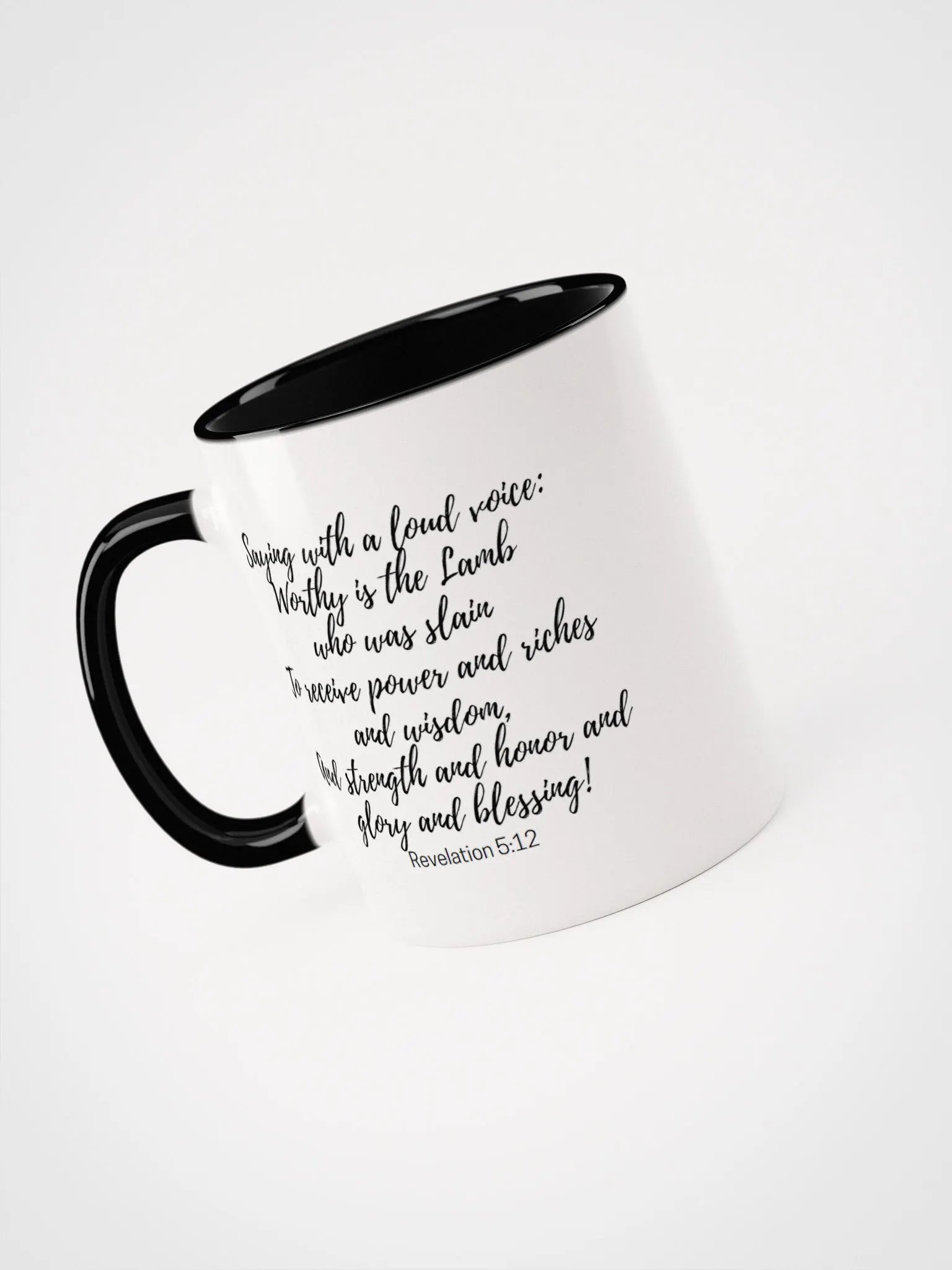 Worthy Is The Lamb Who Was Slain To Receive Power And Riches And Wisdom Revelation 5:12 Two-Tone Mug 11/15oz product image (3)