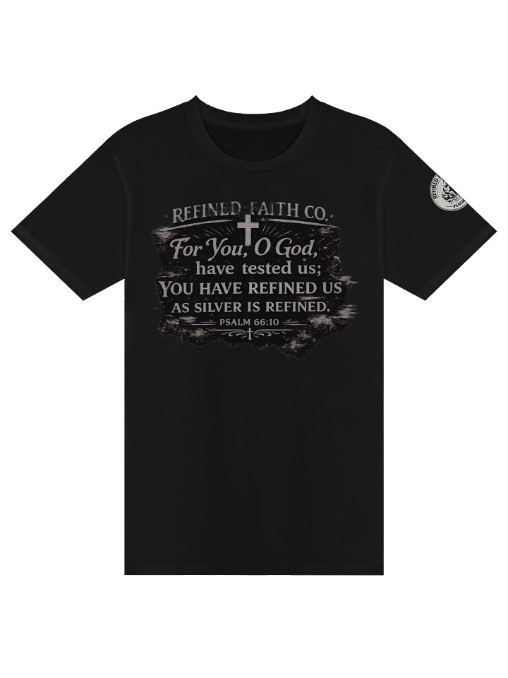 Refined Faith Co. Psalm 66 Tee – Tested & Refined Edition product image (1)
