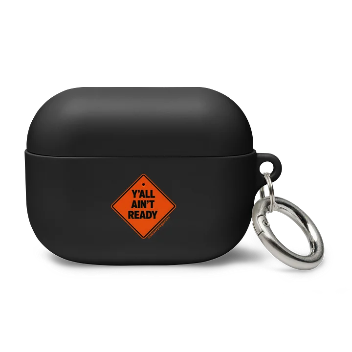 Skinny Rogers "Y'all Ain't Ready" AirPods Case product image (2)