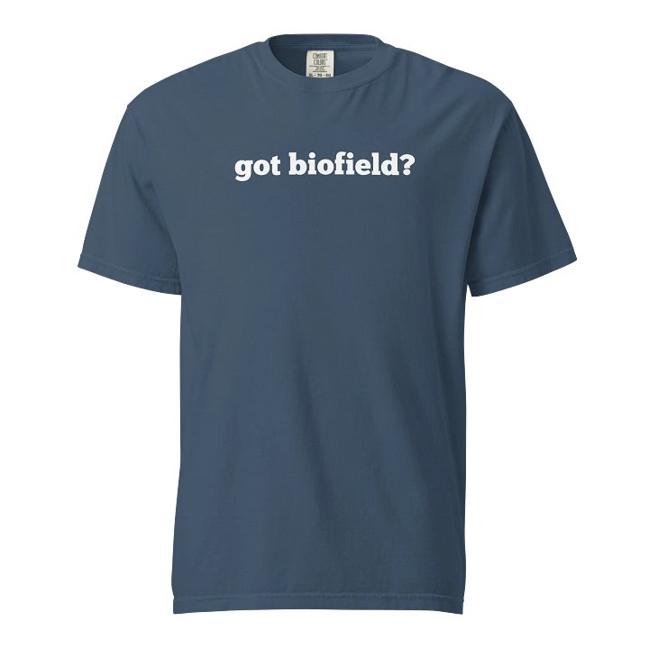 got biofield? - T-SHIRT product image (9)