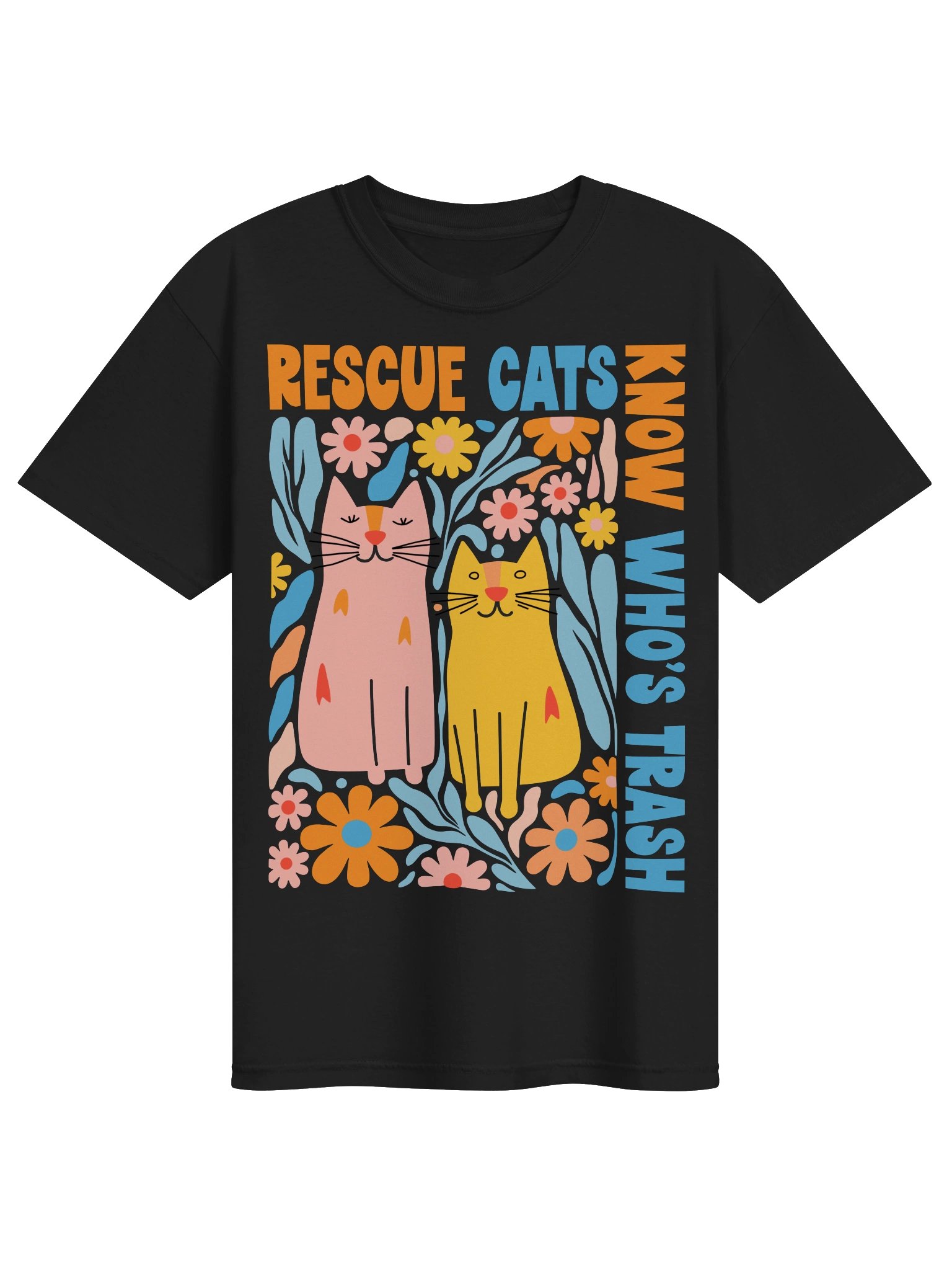 Rescue Cats Know Who's Trash T Shirt product image (6)