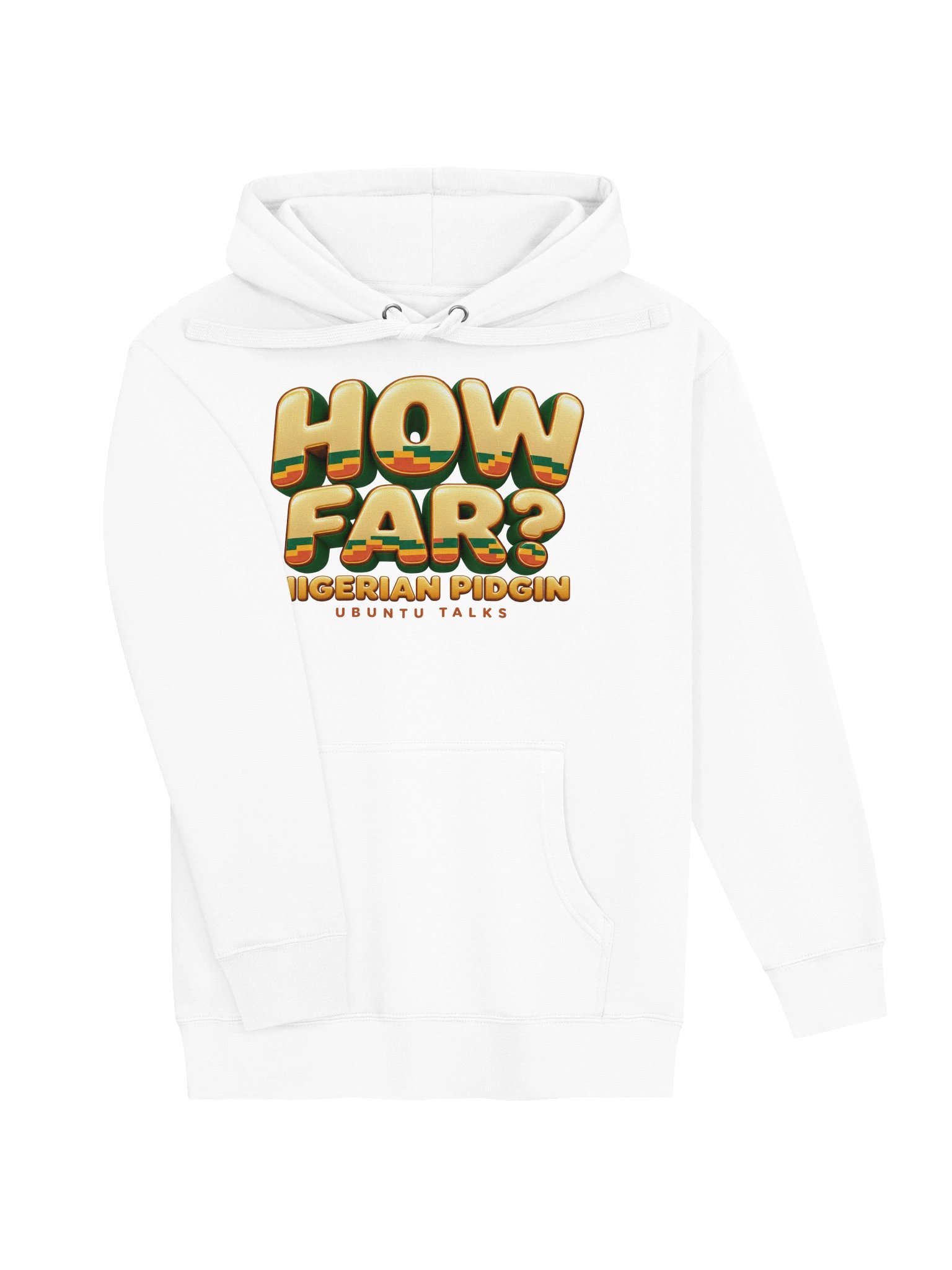 Ubuntu Talks Heritage — HOW FAR? | Nigerian Pidgin Premium Hoodie product image (5)