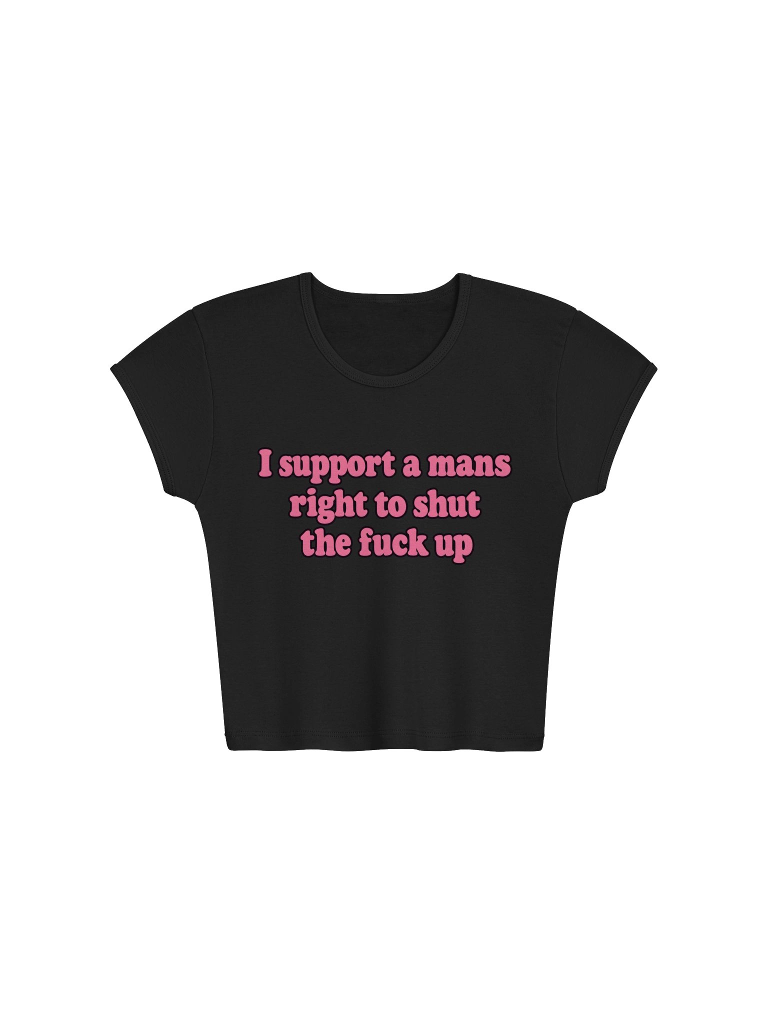“I Support a Man’s Right to Shut the Fuck Up” Pink Graphic Tee product image (2)