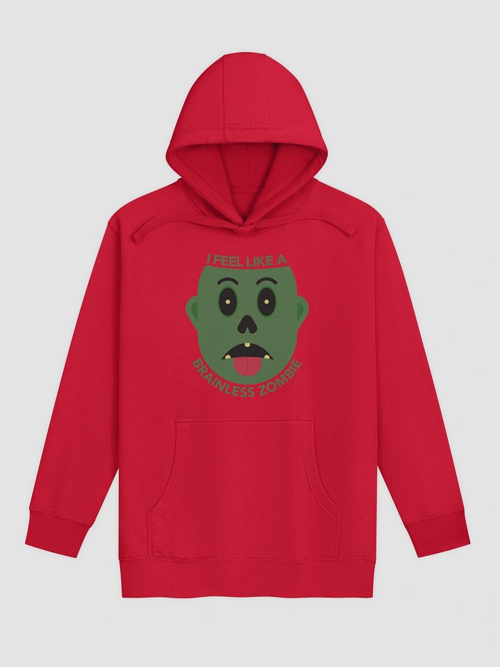 I Feel Like A Brainless Zombie Unisex Premium Hoodie product image (1)