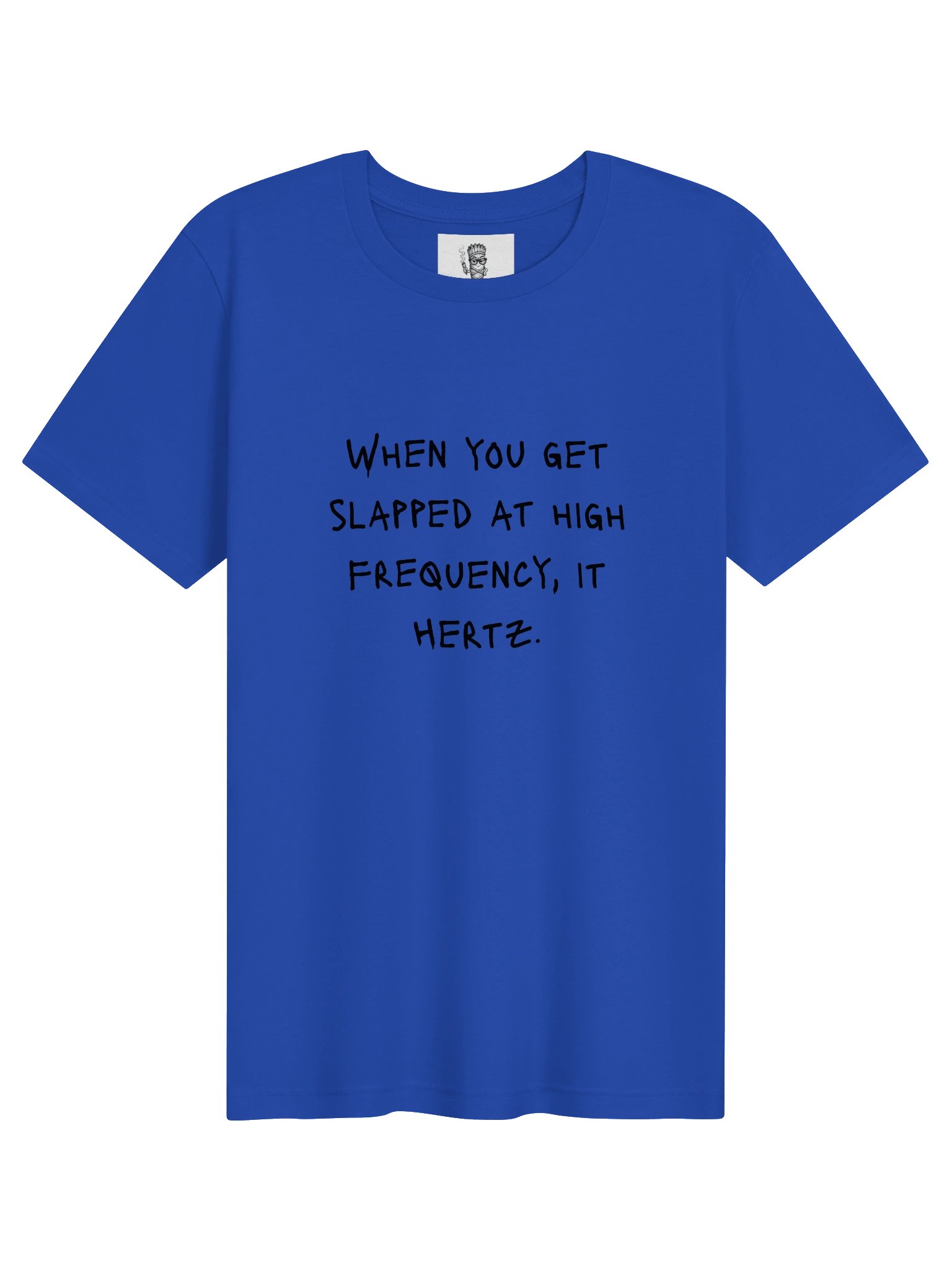 High Vibe Frequency Cheeky Humor T-Shirt Med/Dark Colors product image (1)