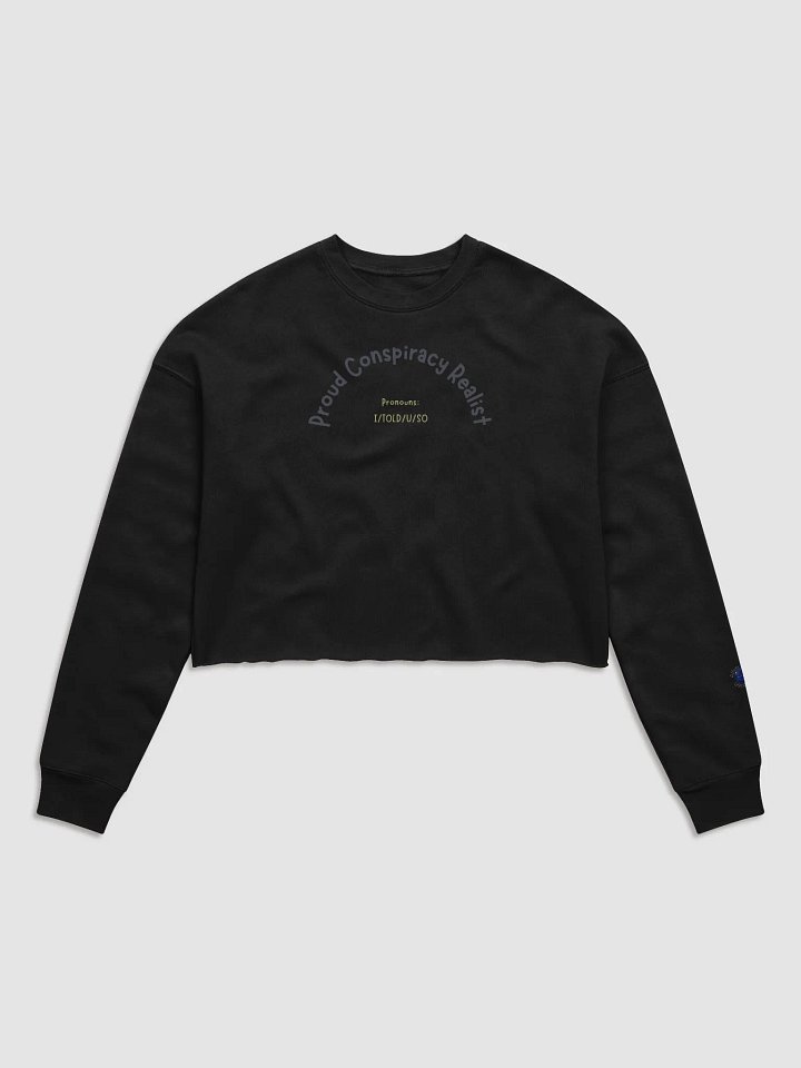 Proud Conspiracy Realist Ladies Sweatshirt product image (4)
