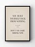 You Built Yourself Back From Nothing - Printable Wall Art