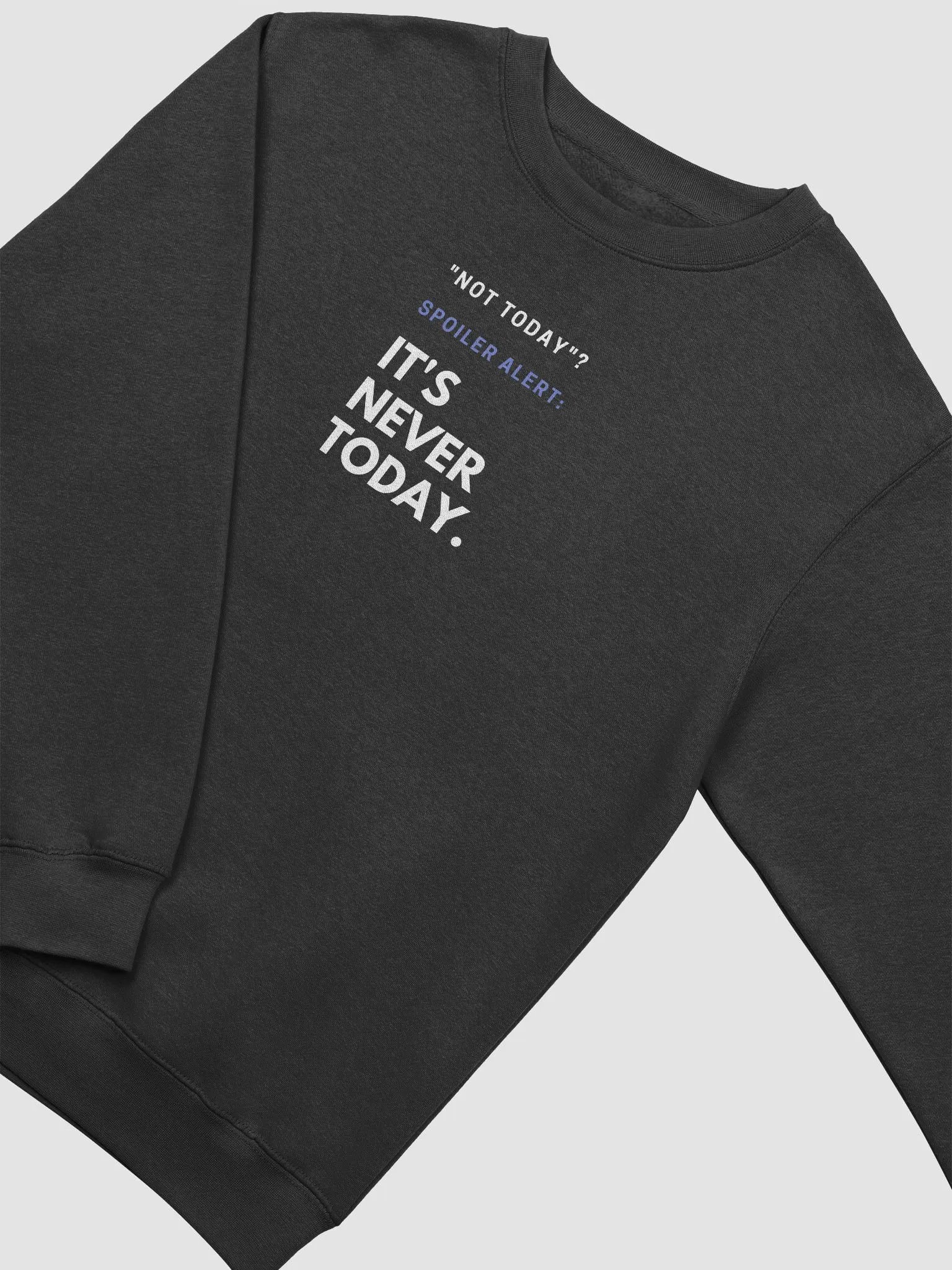 Not Today. (sweater.) product image (3)