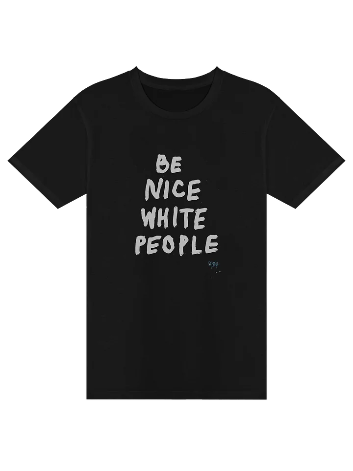 Be Nice White People (black t) product image (1)