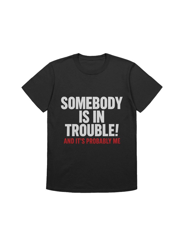 Trouble Maker Unisex T-Shirt product image (6)