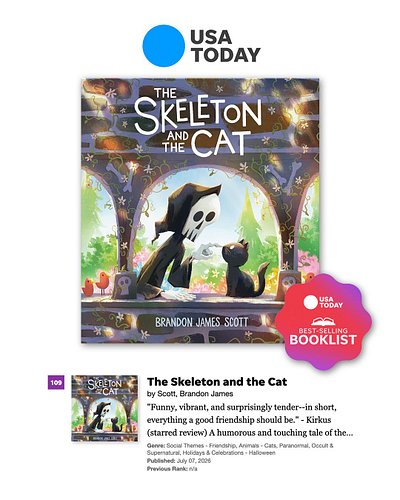 THE SKELETON AND THE CAT has made it to the USA Today bestseller list! And it’s also still battling for the top spot on the I...