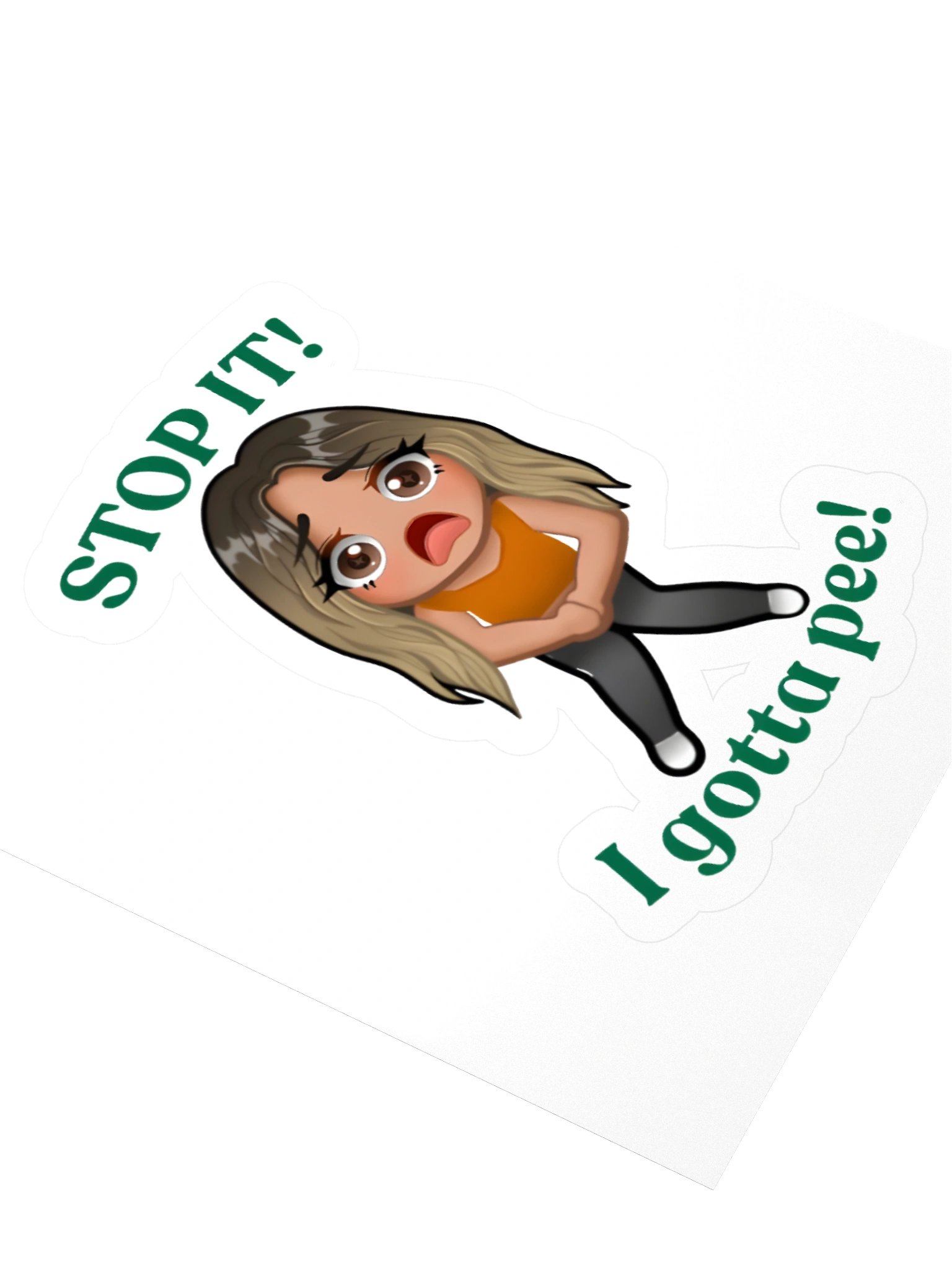 Stop It! I gotta pee! Sticker product image (5)