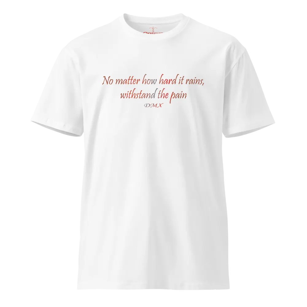 Withstand The Pain - DMX - Unisex Premium T-Shirt product image (2)