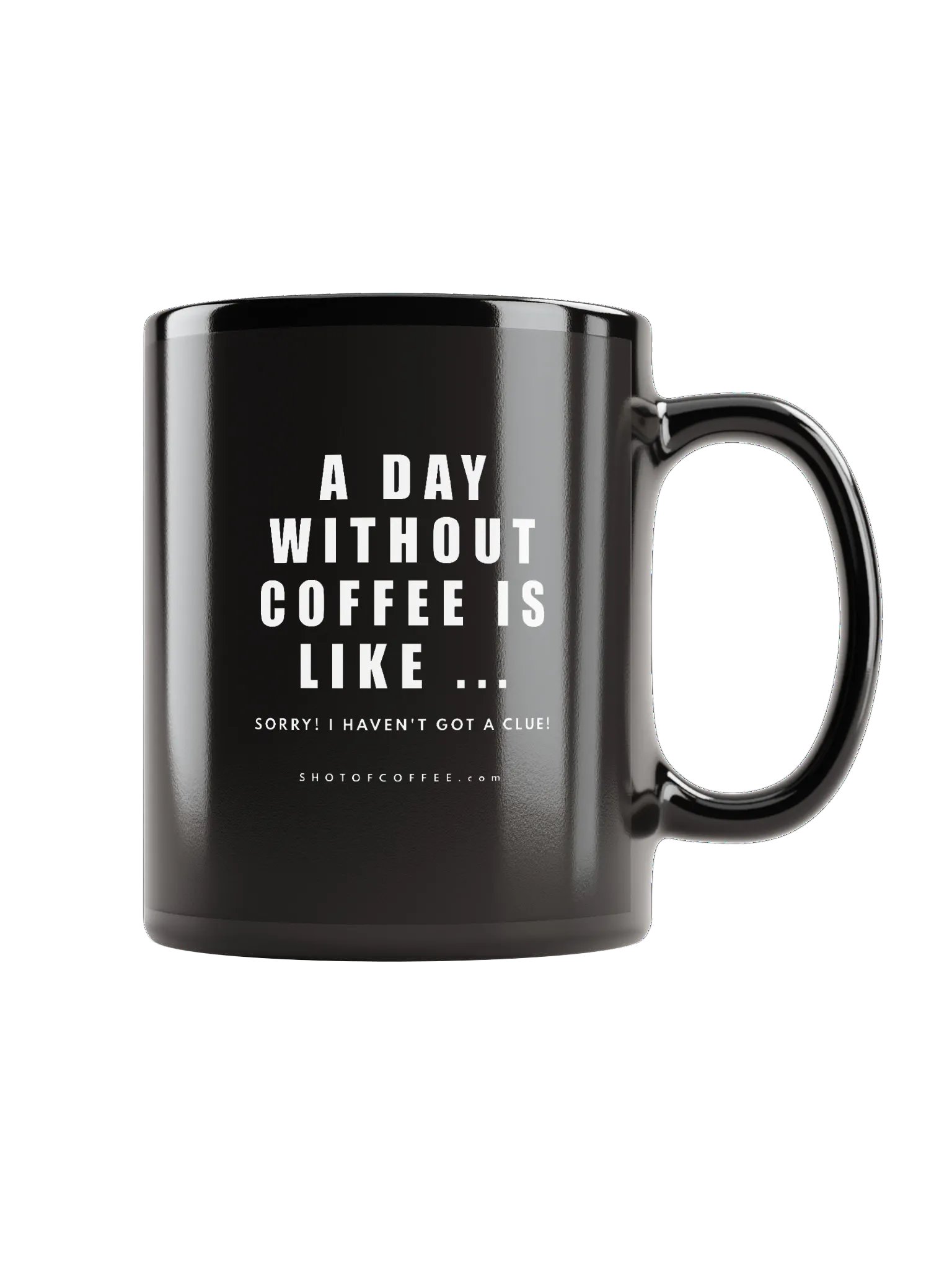 A DAY WITHOUT COFFEE - MUG product image (6)