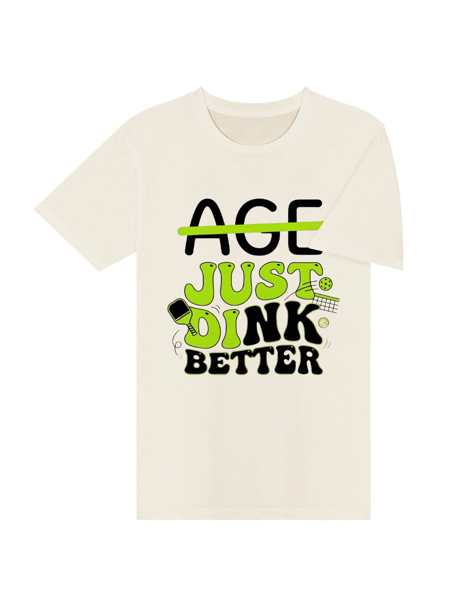 Age Just Dink Better Pickleball T-Shirt product image (4)