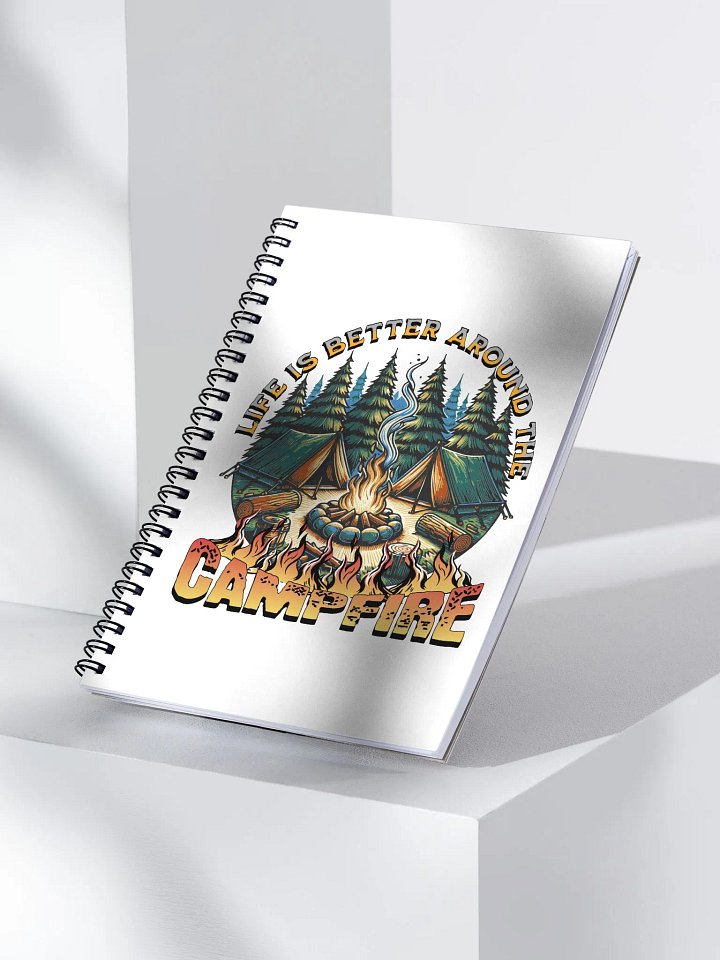 Life Is Better Around The Campfire Tales Spiral Notebook product image (2)
