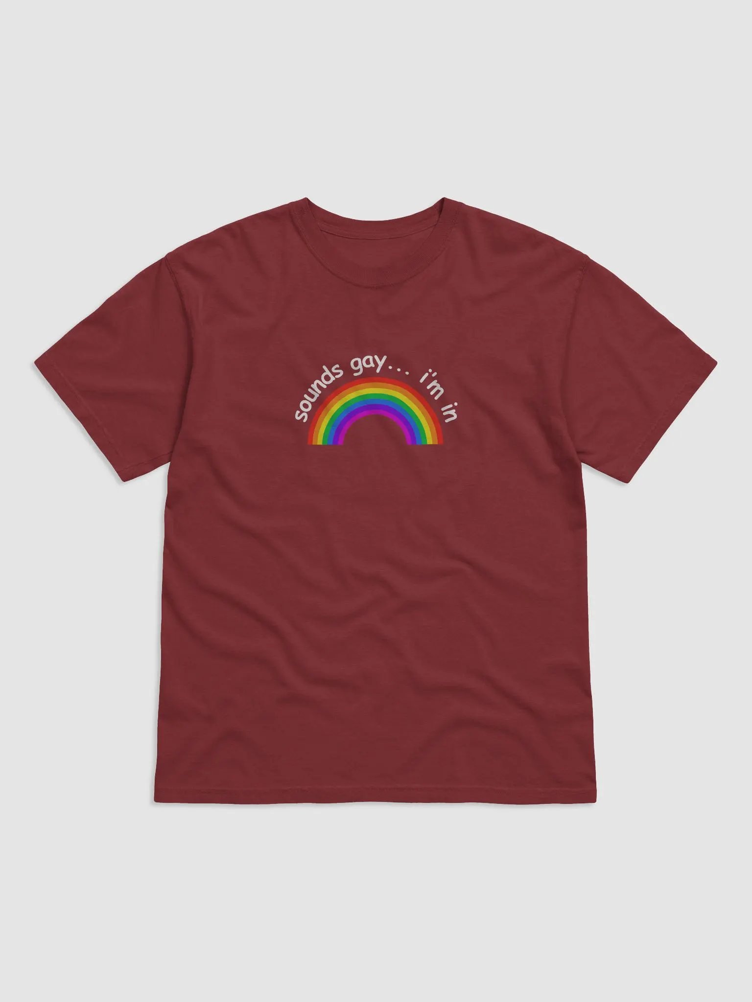 Sounds Gay, I'm In - Unisex Tee product image (1)