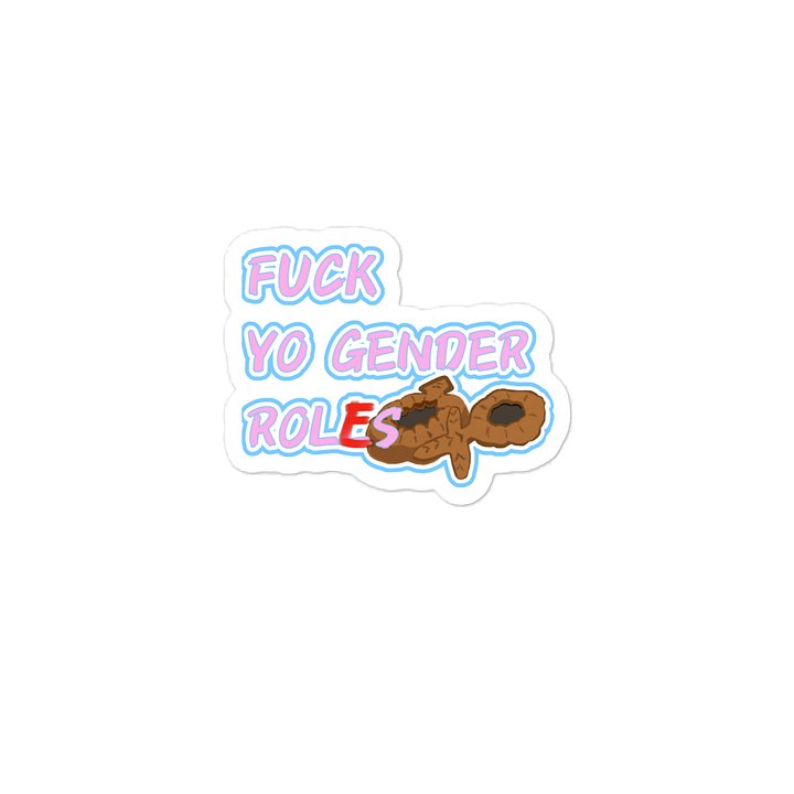 F-ck Yo Gender Rol[e]s - UV Vinyl Decal product image (2)