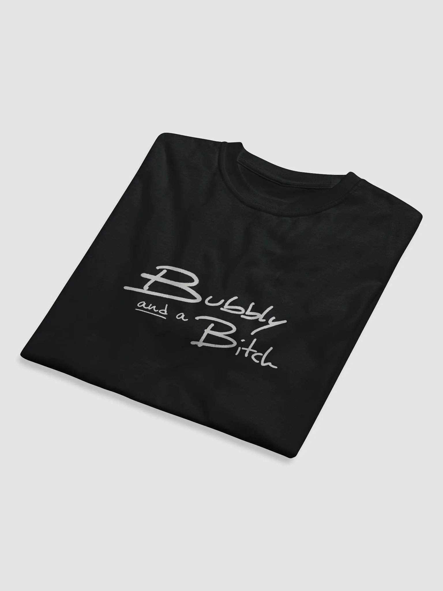 Bubbly and a B*tch cotton tee product image (5)