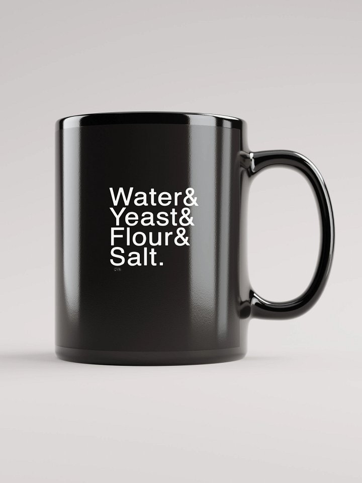 Water & Yeast & Flour & Salt Mug product image (2)