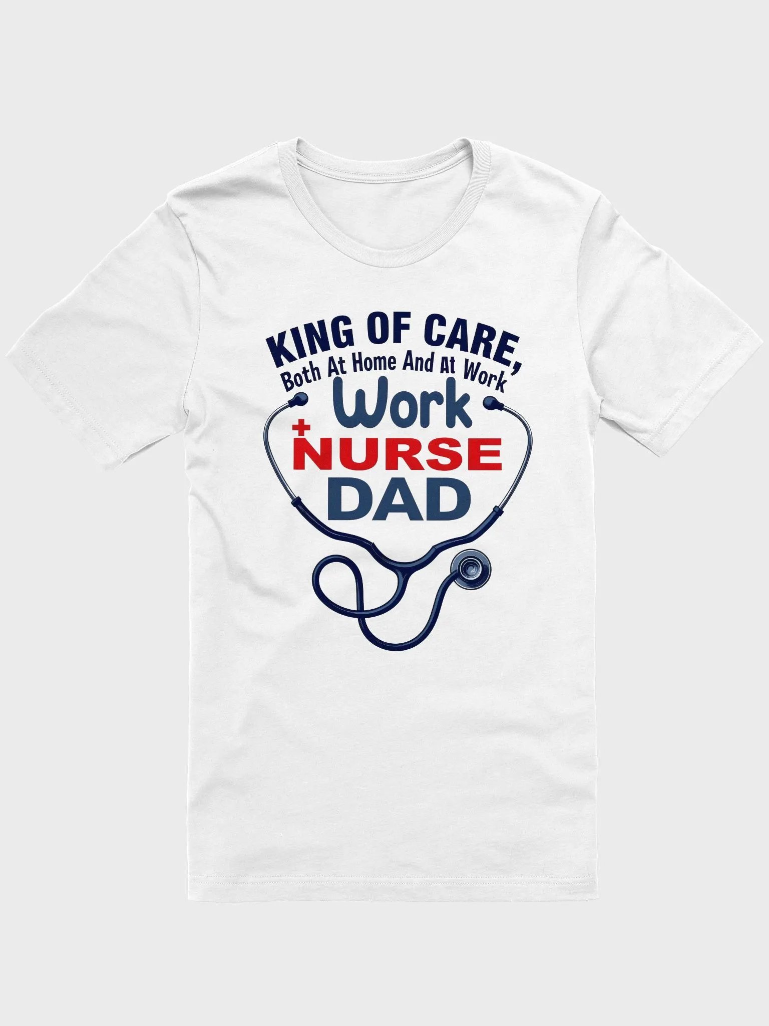 Nurse Dad King of Care T-shirt product image (11)