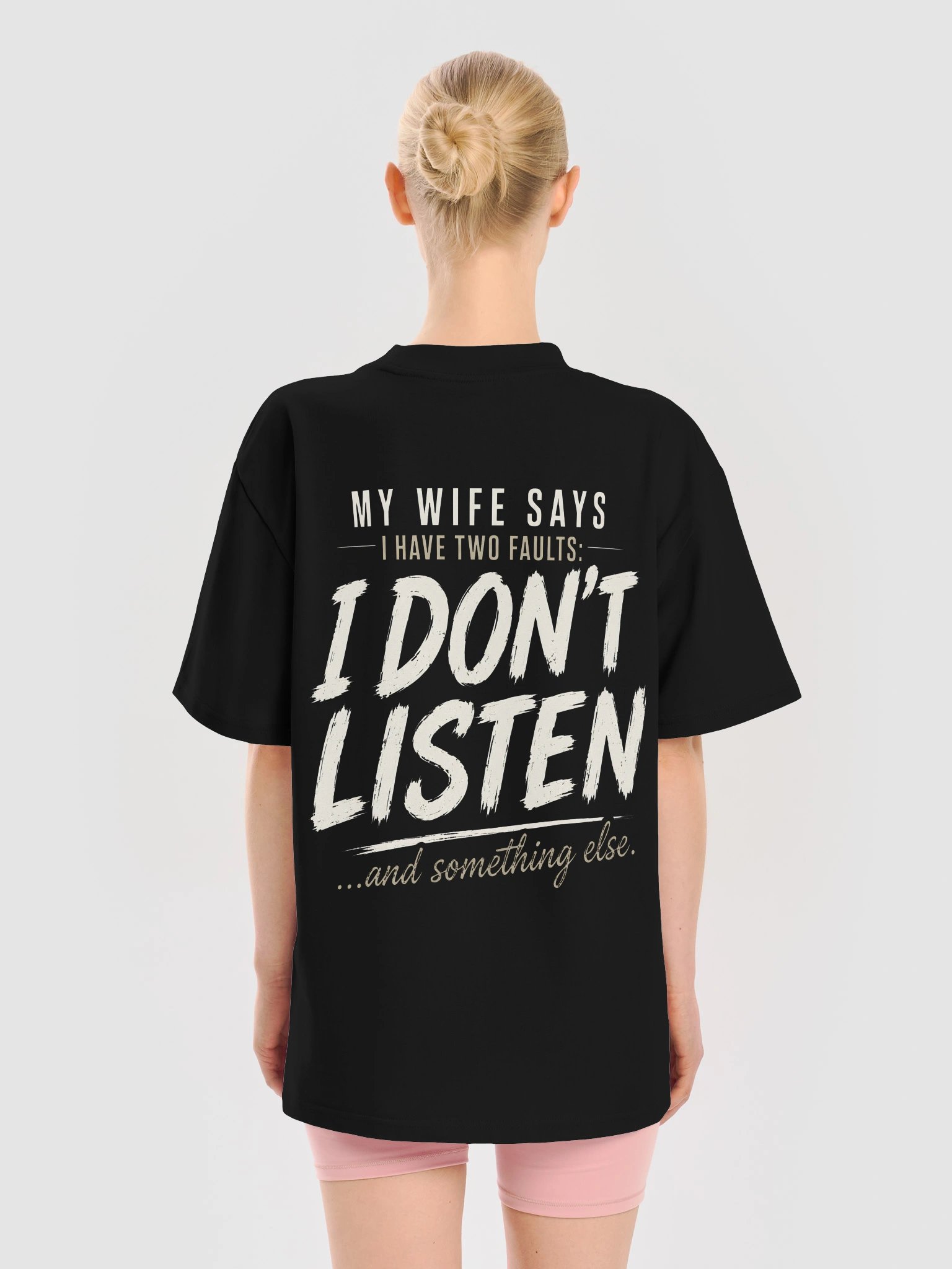 My Wife Says I Have Two Faults T-Shirt product image (4)