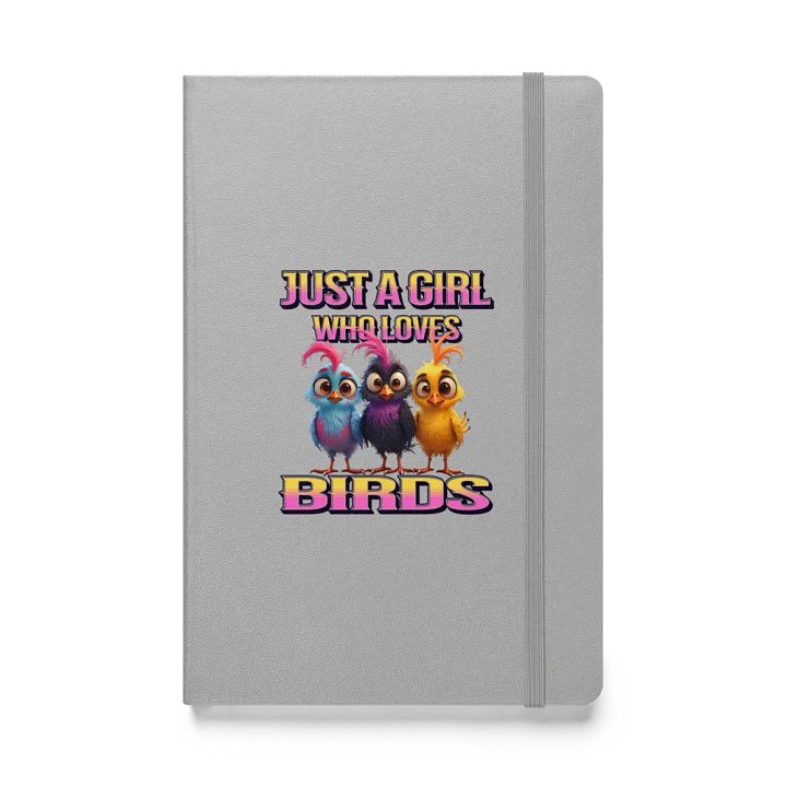 Just A Girl Who Loves Birds Hardcover Notebook product image (1)