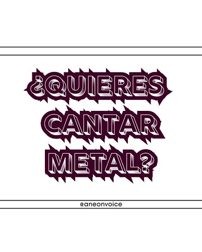 El metal es un género potente y nosotros como cantantes de metal debemos de tener la misma potencia y energía que el género n...