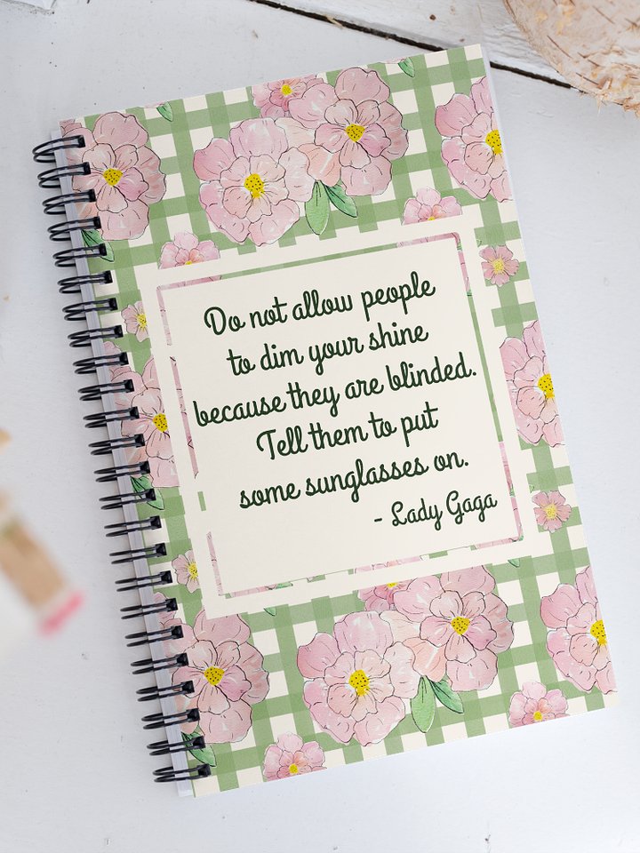 Do Not Allow People to Dim Your Shine - Lady Gaga Notebook product image (1)
