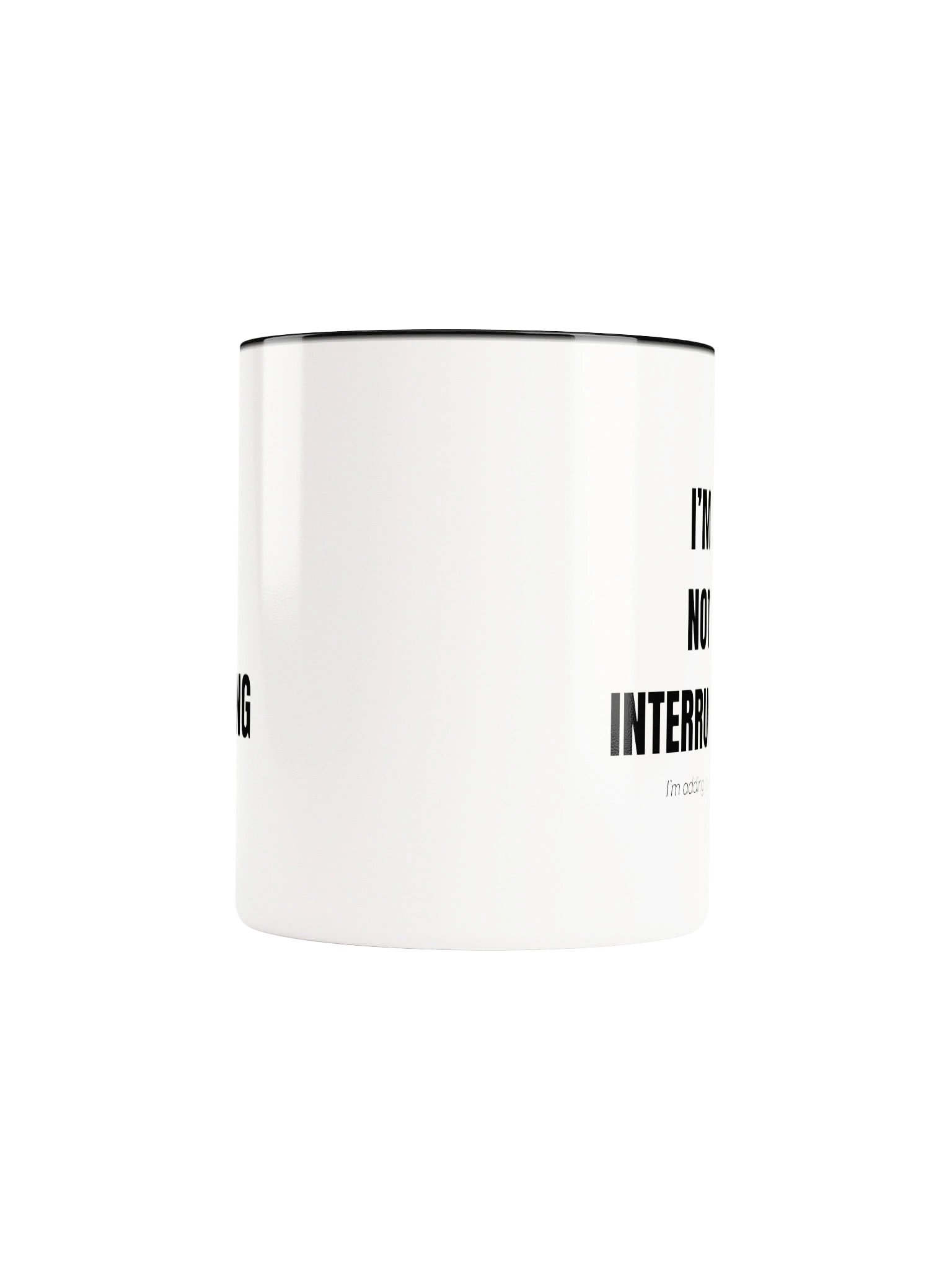 I’M NOT INTERRUPTING I’m adding context....Mug with Color Inside product image (88)