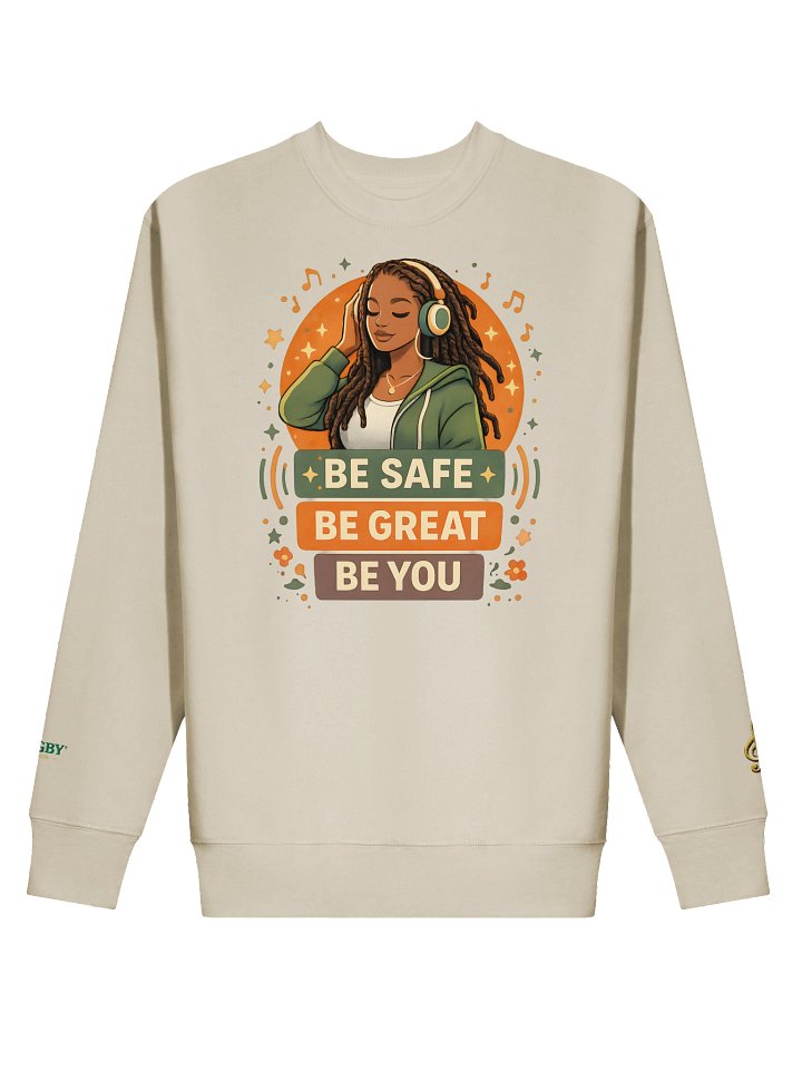 Be Safe. Be Great. Be You.™ Melody Collection Sweatshirt product image (1)