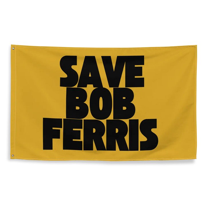 Save Bob Ferris Flag product image (2)