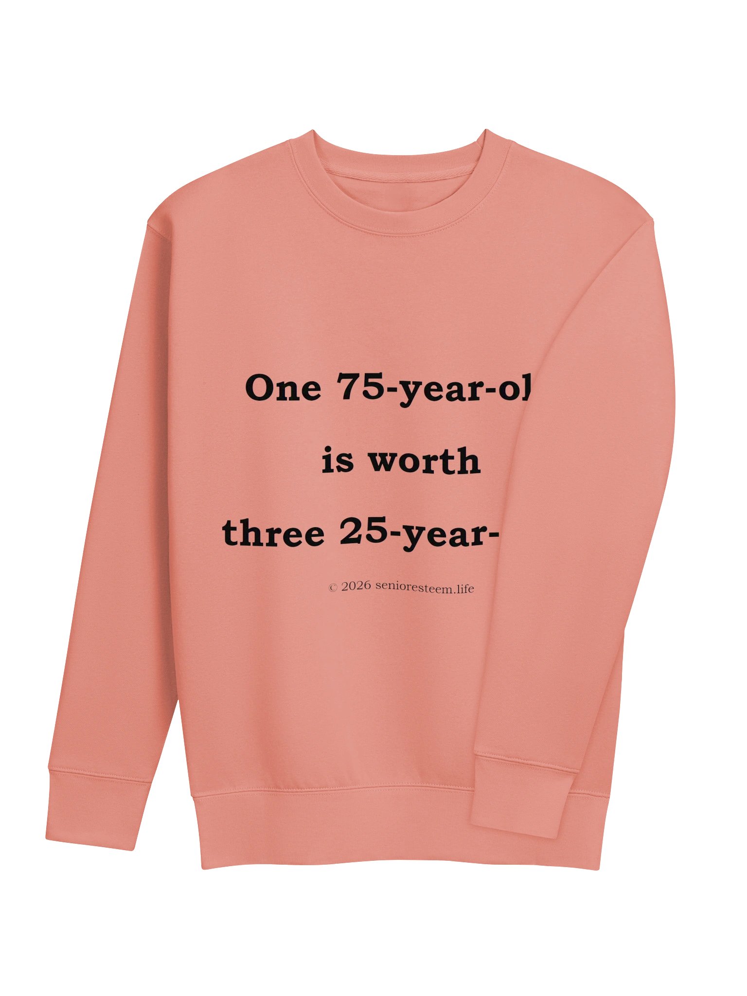 One 75-Year-Old, Triple the Worth Light Colored Sweatshirt product image (4)