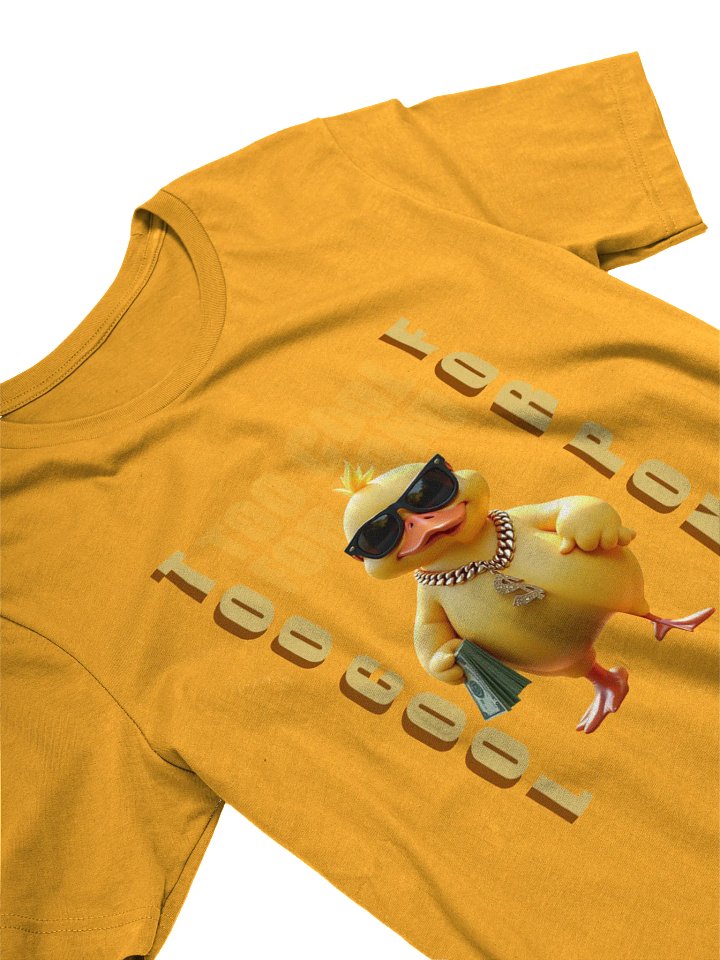 Dollar Duck Too Cool T-Shirt product image (2)