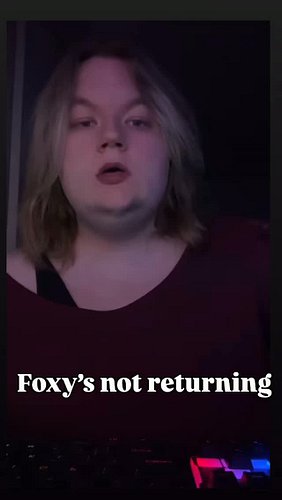 Foxy’s Not Returning