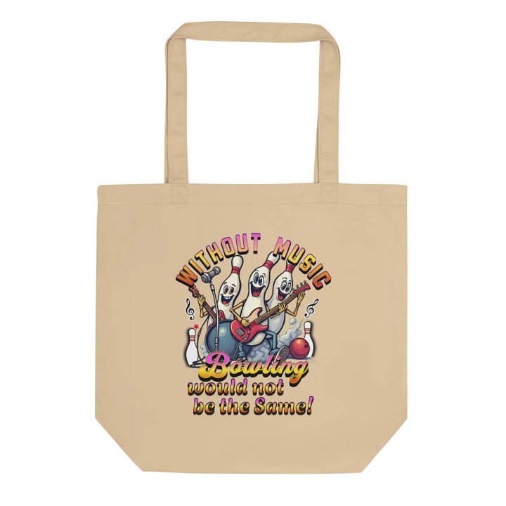Without Music Bowling Would Not Be The Same Musical Madness Tote Bag product image (1)