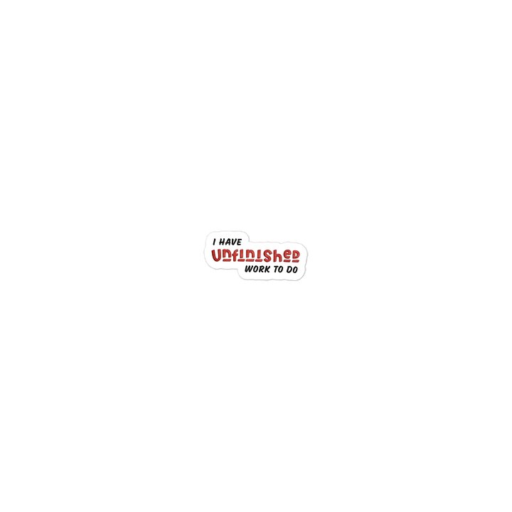 Unfinished Work Sticker product image (1)