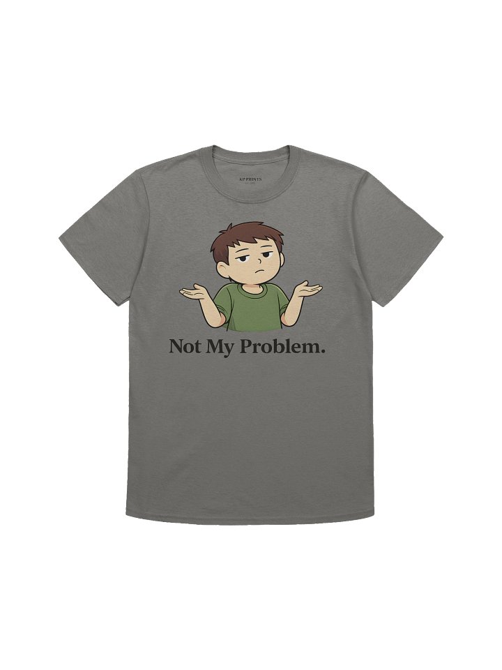 Not My Problem. product image (1)