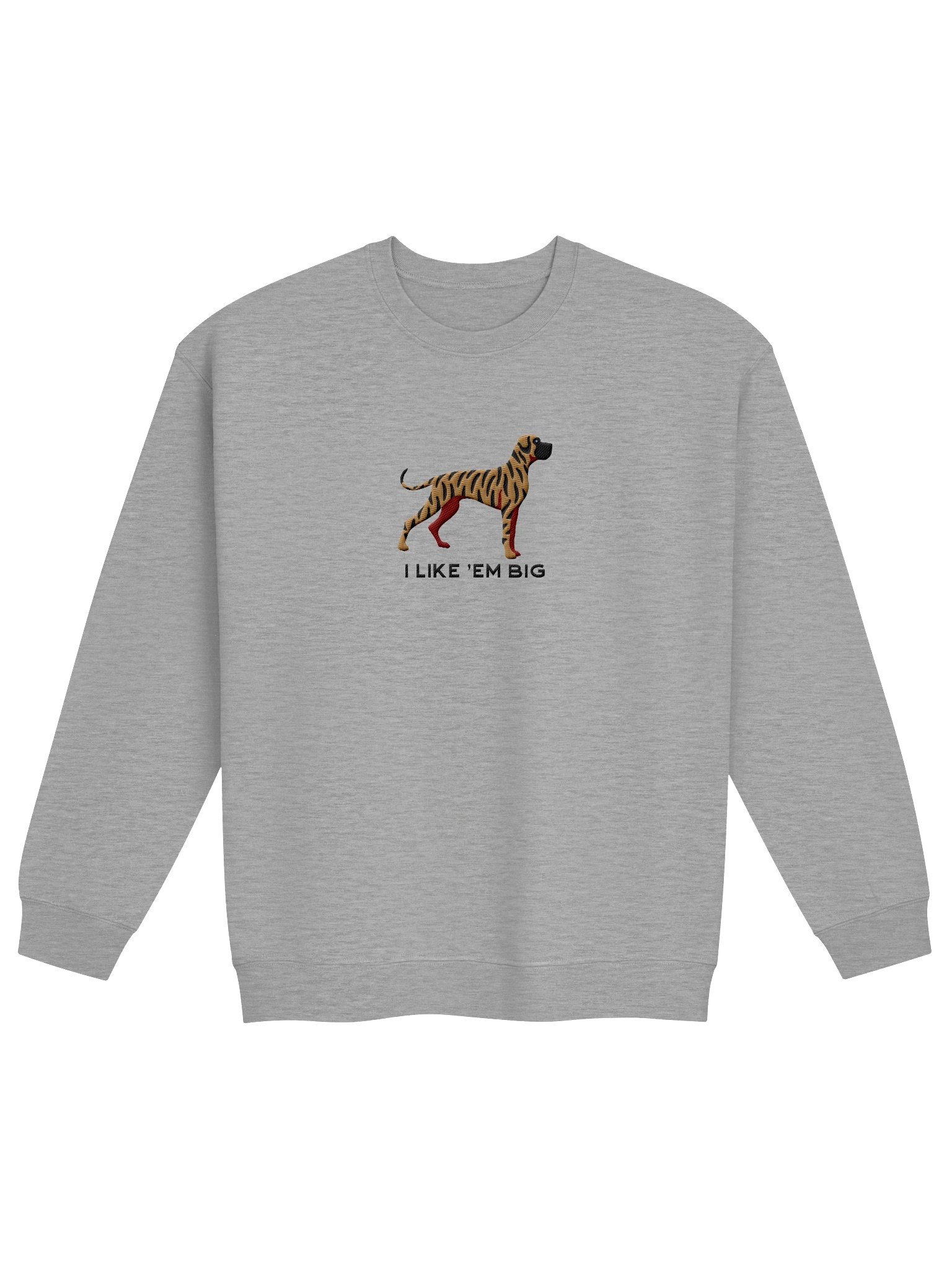 I Like 'Em Big Sweatshirt (Embroidered) of a Great Dane(Brindle) product image (4)