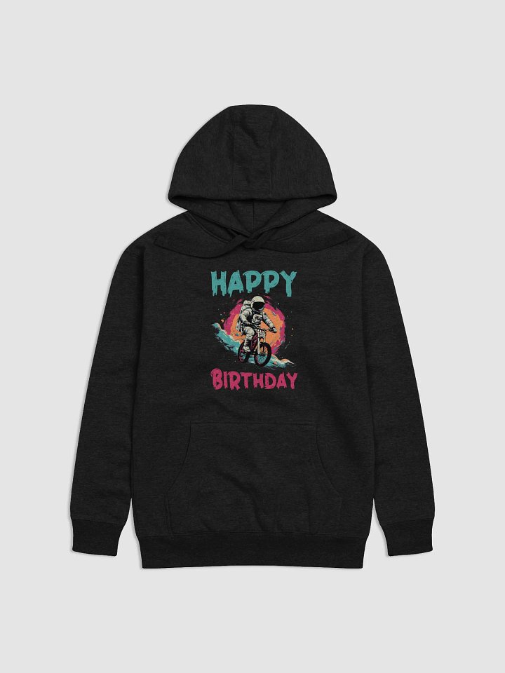 Happy Birthday (Astronaut on a Bike) Hoodie 1 product image (1)