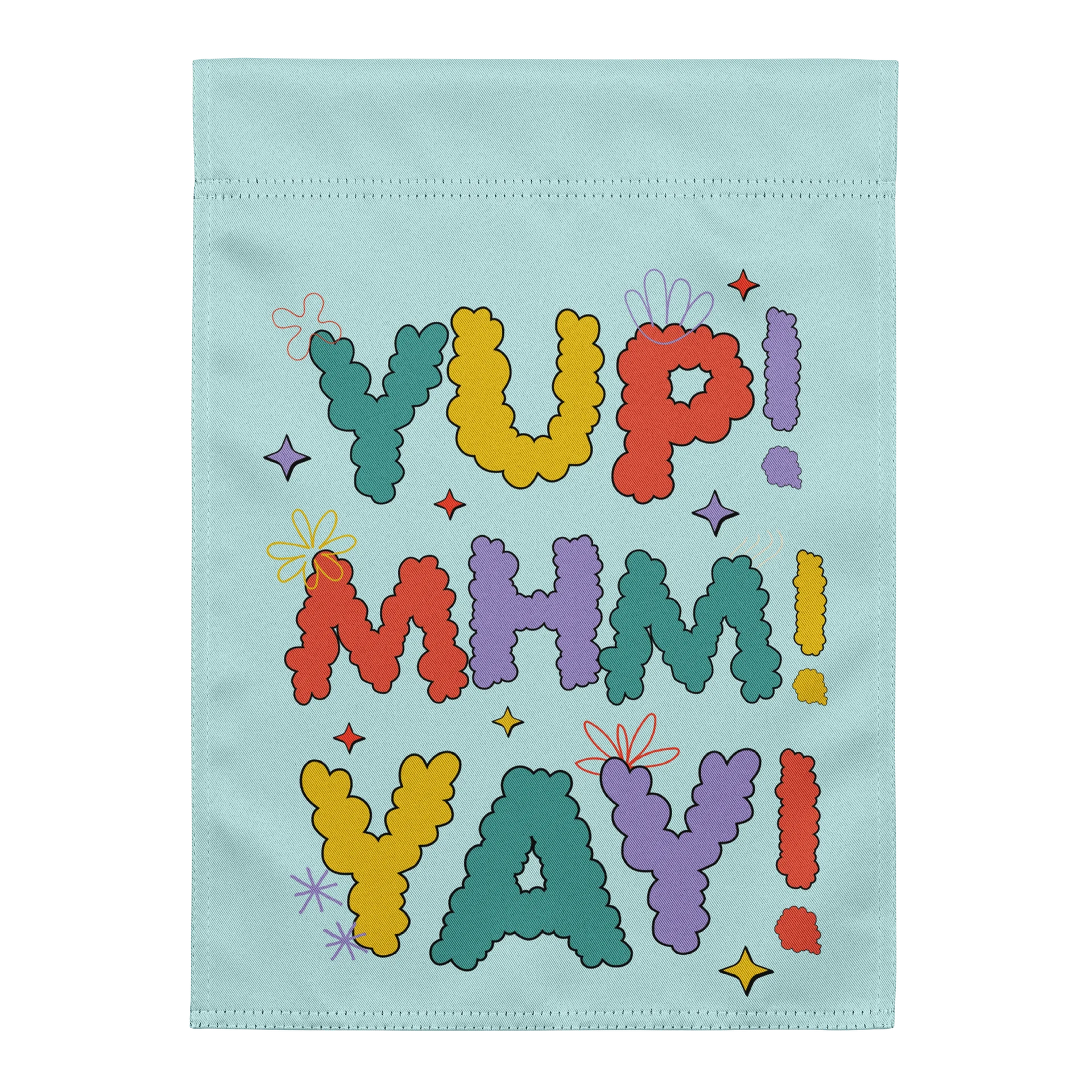 Yup Mhm Yay Garden Flag product image (1)